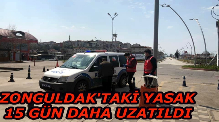 ZONGULDAK'TAKİ YASAK 15 GÜN DAHA UZATILDI