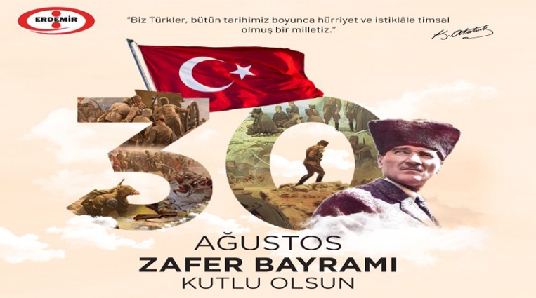 ERDEMİR, 30 AĞUSTOS ZAFER BAYRAMINI KUTLADI