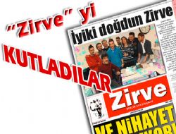 ZİRVE GAZETESİ 14 YAŞINDA