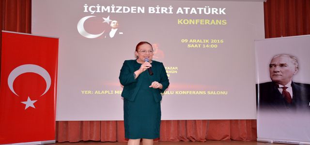 ALAPLI’DA “İÇİMİZDEN BİRİ ATATÜRK” KONULU KONFERANS