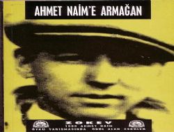 AHMET NAİM İ ANIYORUZ