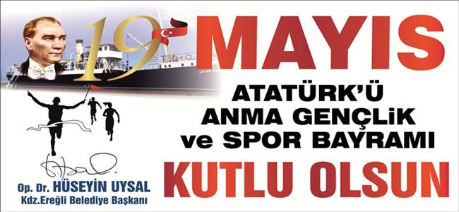 UYSAL, 19 MAYIS’I KUTLADI