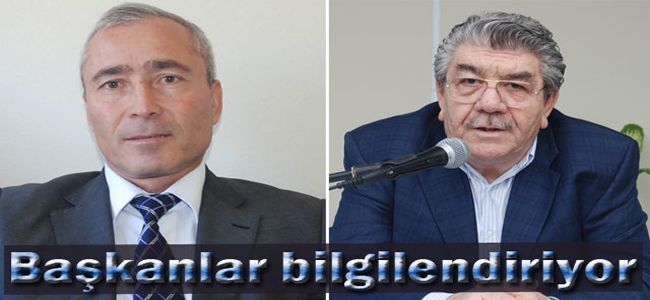 BAŞKANLAR BİLGİLENDİRECEK